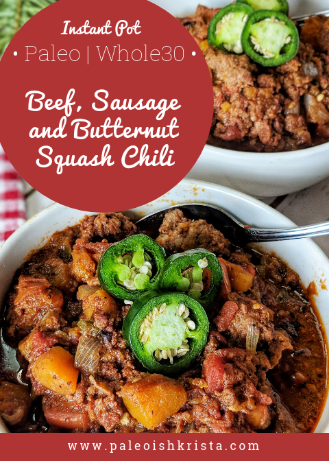Instant Pot Beef, Sausage and Butternut Squash Chili
