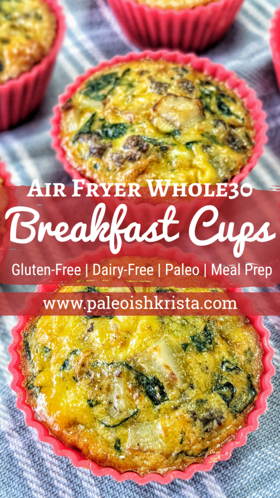 Delicious Air Fryer Breakfast Cups are loaded with Whole30 compliant ingredients including fluffy eggs, breakfast sausage, potatoes, onions, kale and nutritional yeast. These are the prefect grab-and-go breakfast or snack!