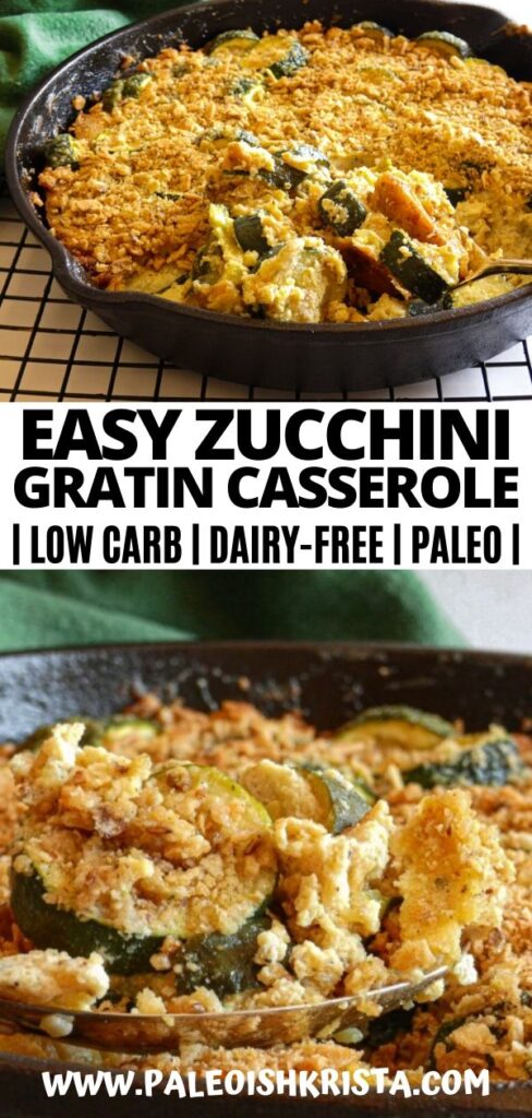 Paleo Zucchini Gratin Casserole is healthy comfort food at it's very best. This hearty Whole30-friendly dish is creamy, "cheese-y" and absolutely delicious despite being dairy-free! Whether you're serving this elegant casserole as a side dish or the main course, it will surely have your family going in for seconds! | #paleoishkrista #zucchinirecipes #lowcarbcasseroles #dairyfreecasseroles #easterrecipes #whole30recipes #paleocasseroles #dairyfreeketo #dairyfreerecipes #thanksgivingrecipes